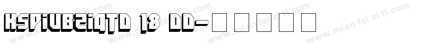 KSPIUBZIQT0 18 00字体转换